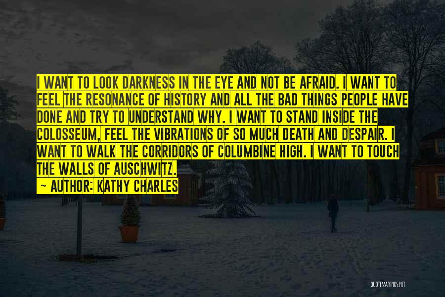 Bad Eye Quotes By Kathy Charles