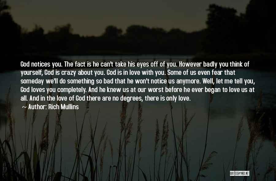 Bad Eye Quotes By Rich Mullins Bad Eye Quotes By Rich Mullins