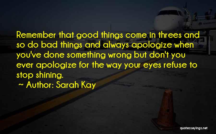 Bad Eye Quotes By Sarah Kay Bad Eye Quotes By Sarah Kay