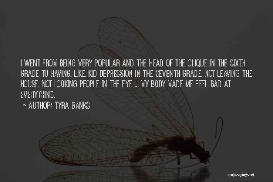 Bad Eye Quotes By Tyra Banks