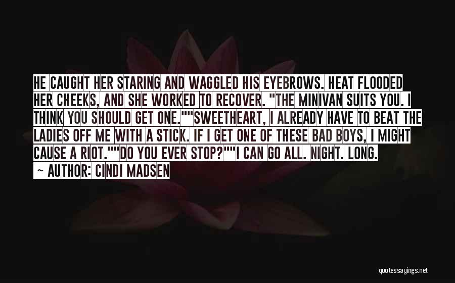 Bad Eyebrows Quotes By Cindi Madsen