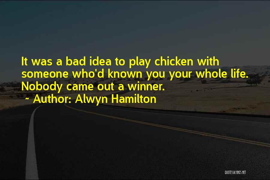 Bad Family Life Quotes By Alwyn Hamilton