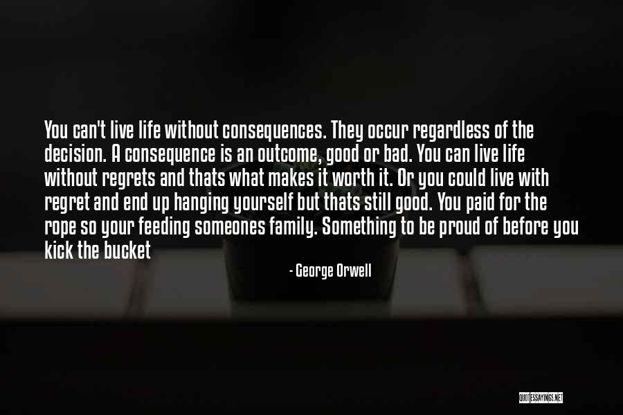 Bad Family Life Quotes By George Orwell