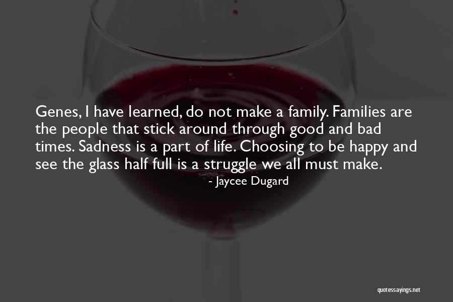 Bad Family Life Quotes By Jaycee Dugard