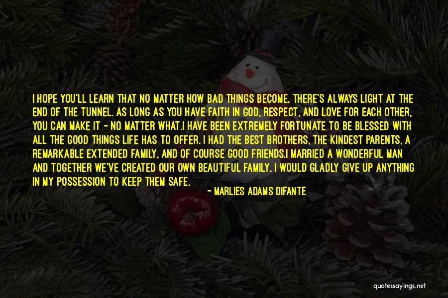 Bad Family Life Quotes By Marlies Adams Difante