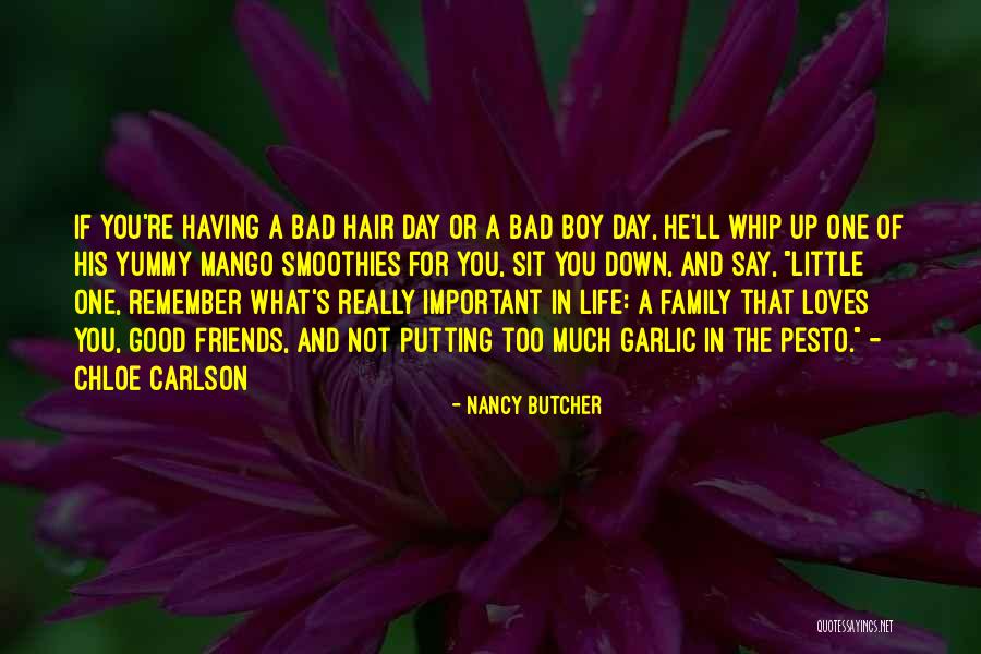 Bad Family Life Quotes By Nancy Butcher