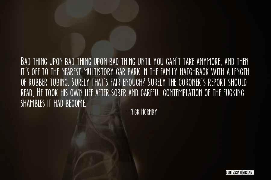 Bad Family Life Quotes By Nick Hornby