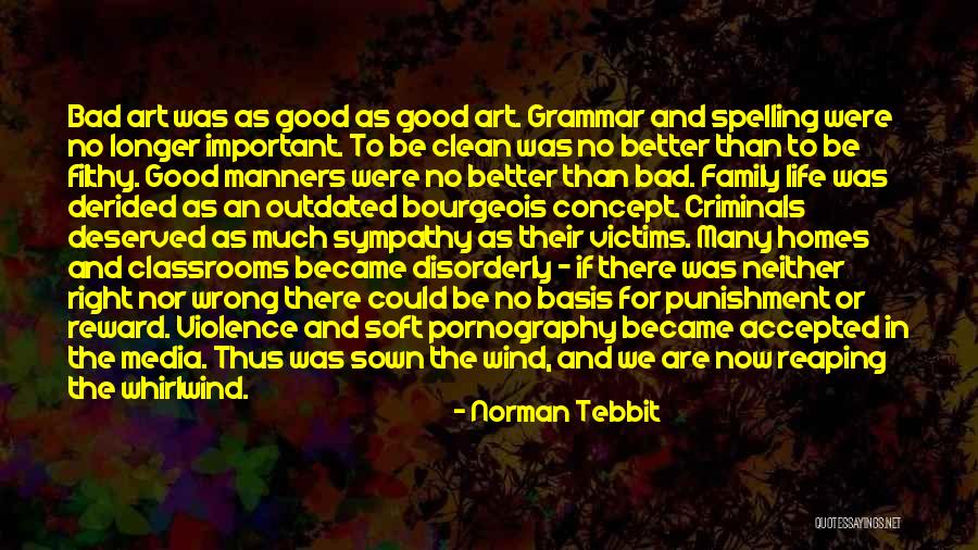 Bad Family Life Quotes By Norman Tebbit