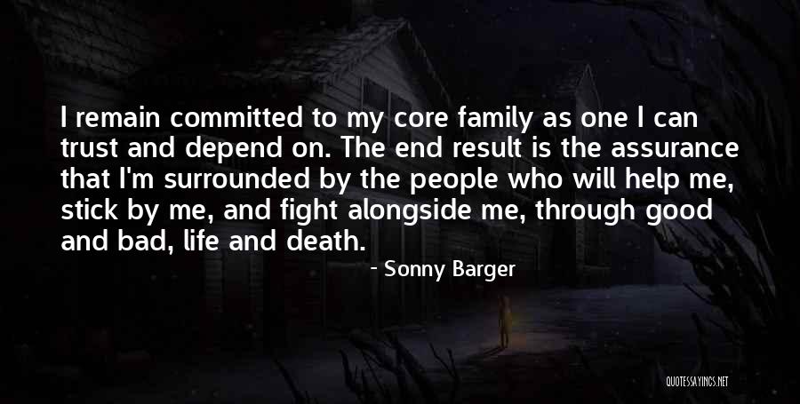 Bad Family Life Quotes By Sonny Barger