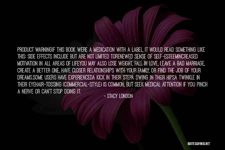 Bad Family Life Quotes By Stacy London