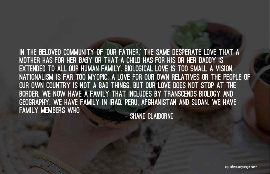 Bad Family Relatives Quotes By Shane Claiborne