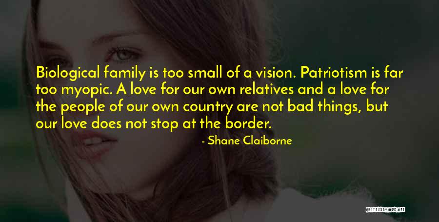 Bad Family Relatives Quotes By Shane Claiborne