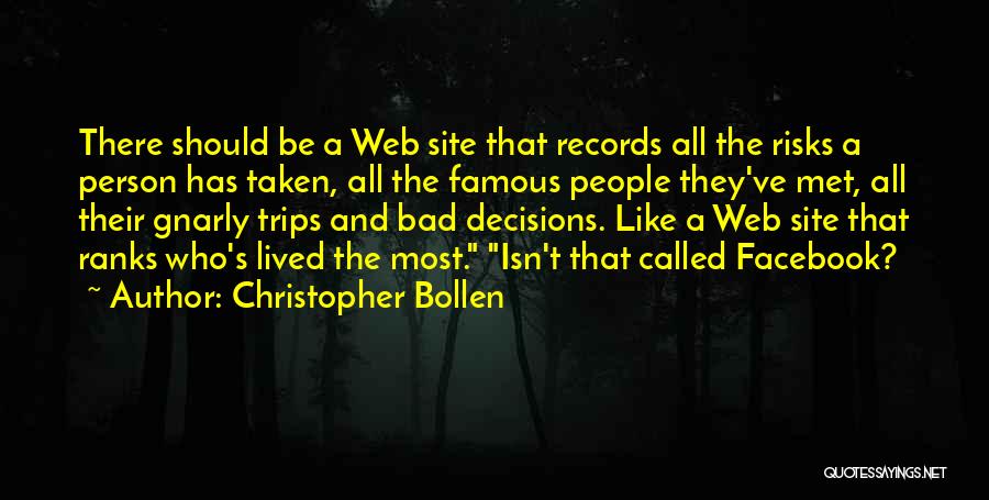 Bad Famous Quotes By Christopher Bollen