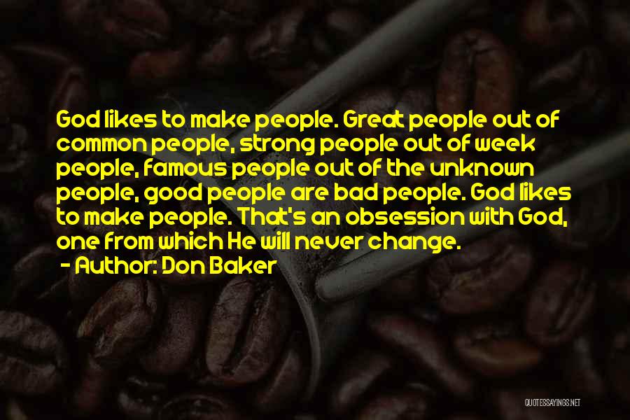 Bad Famous Quotes By Don Baker