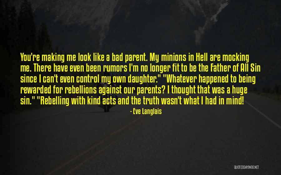 Bad Father And Daughter Quotes By Eve Langlais