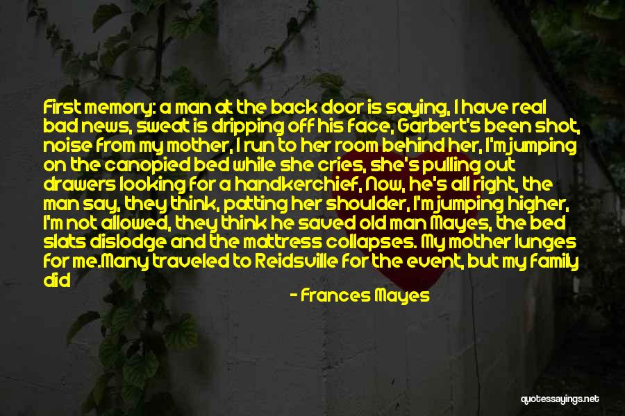 Bad Father And Daughter Quotes By Frances Mayes