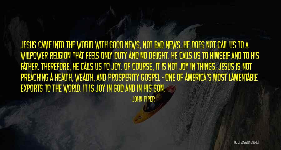 Bad Father And Son Quotes By John Piper Bad Father And Son Quotes By John Piper