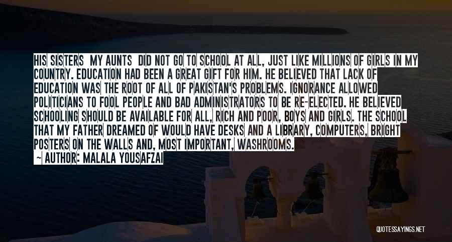 Bad Father Quotes By Malala Yousafzai