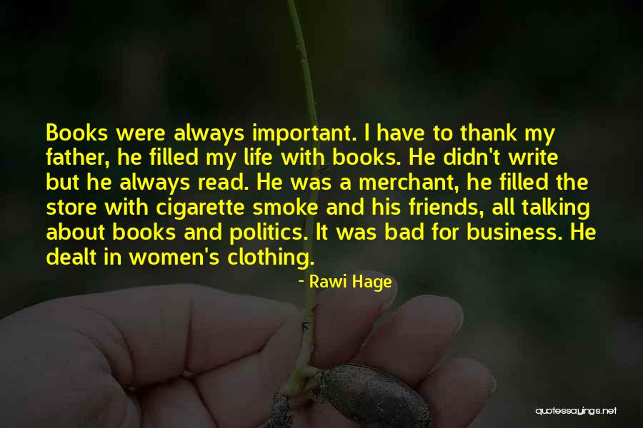 Bad Father Quotes By Rawi Hage Bad Father Quotes By Rawi Hage