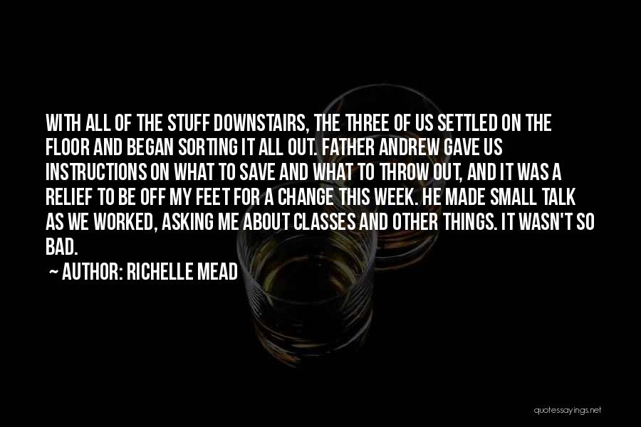 Bad Father Quotes By Richelle Mead