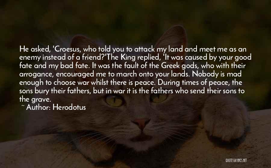 Bad Fathers Quotes By Herodotus