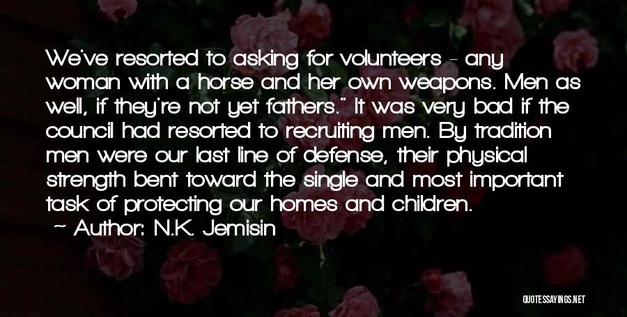 Bad Fathers Quotes By N.K. Jemisin