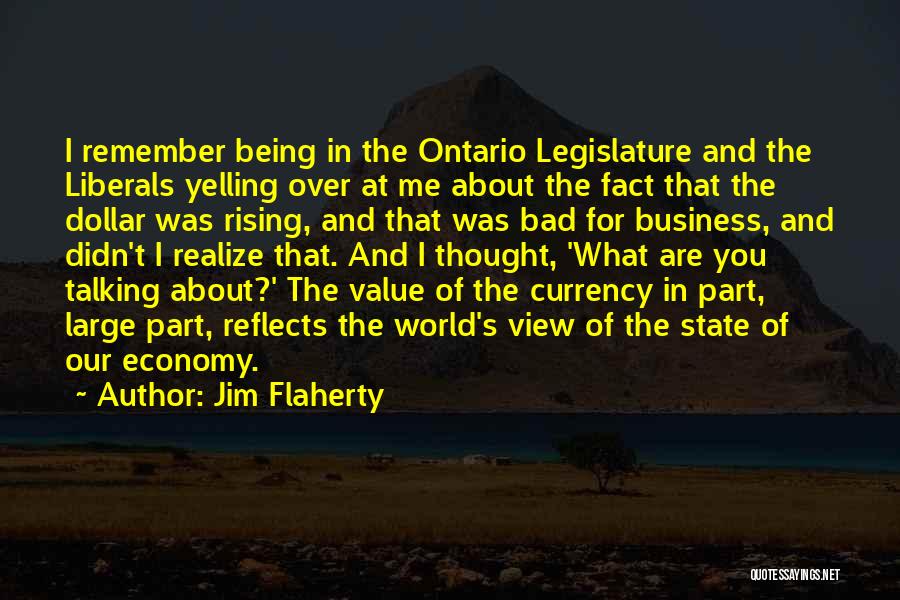 Bad For Business Quotes By Jim Flaherty