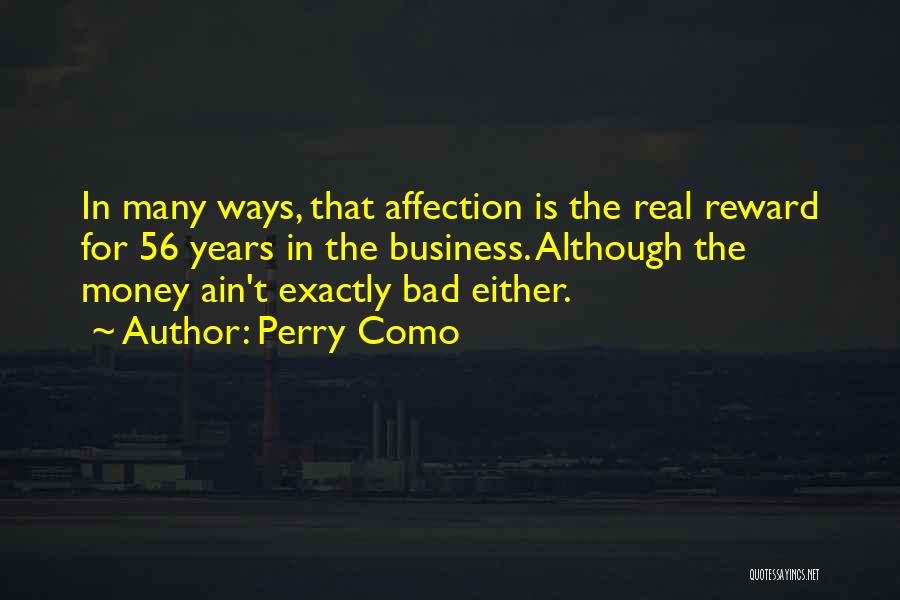 Bad For Business Quotes By Perry Como