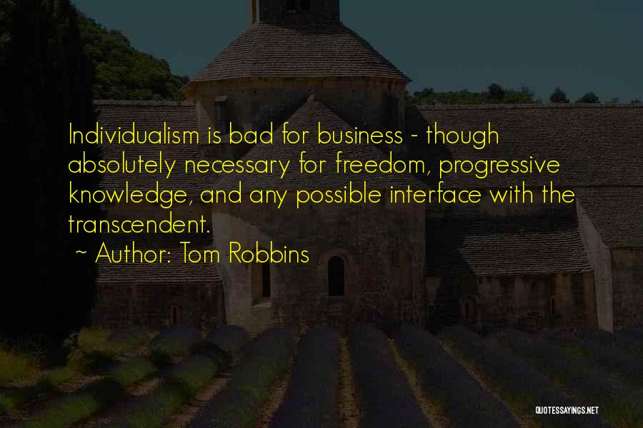 Bad For Business Quotes By Tom Robbins