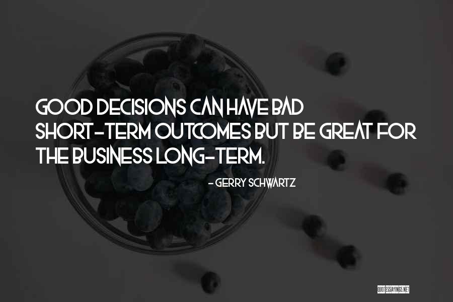 Bad For Good Quotes By Gerry Schwartz Bad For Good Quotes By Gerry Schwartz