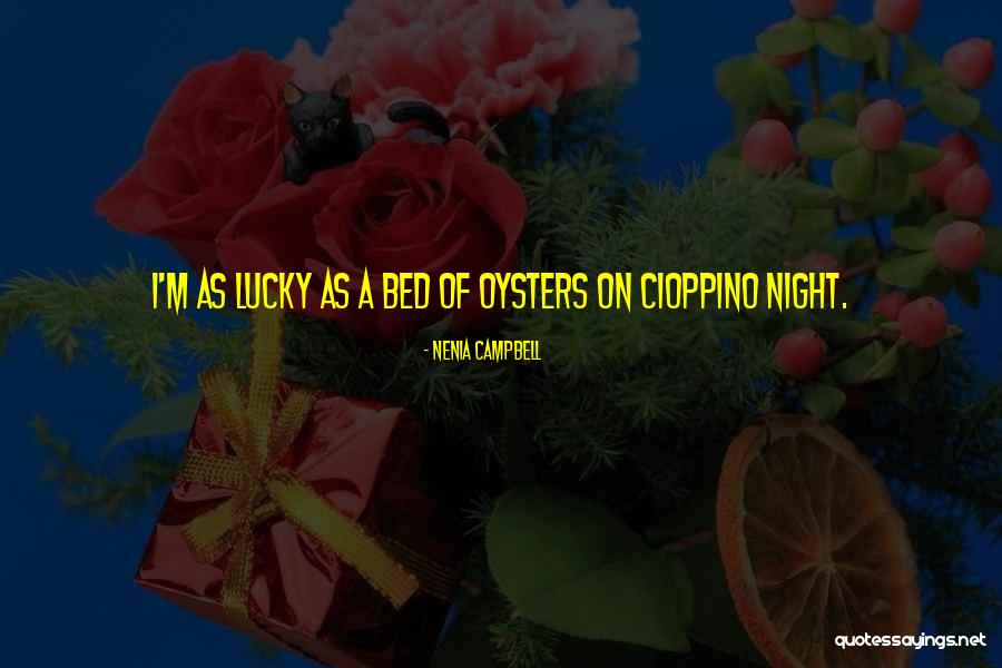 Bad Fortune Quotes By Nenia Campbell Bad Fortune Quotes By Nenia Campbell