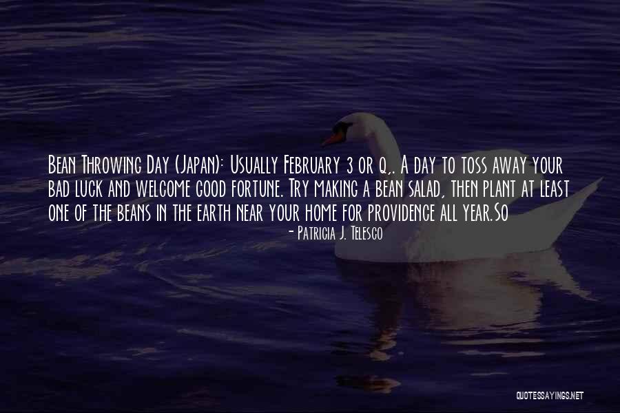 Bad Fortune Quotes By Patricia J. Telesco Bad Fortune Quotes By Patricia J. Telesco