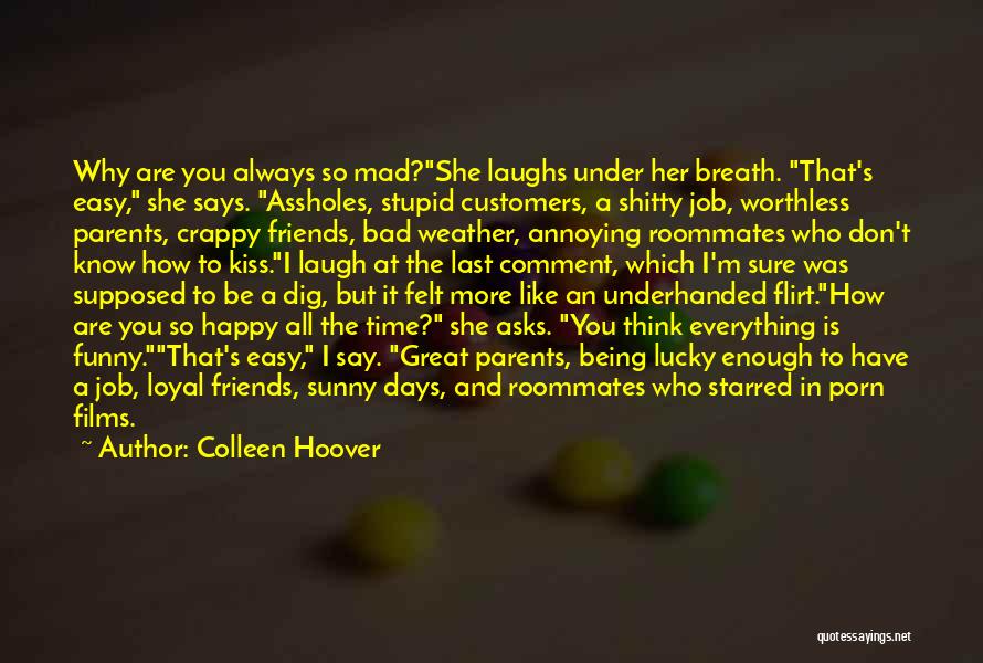 Bad Friends Funny Quotes By Colleen Hoover