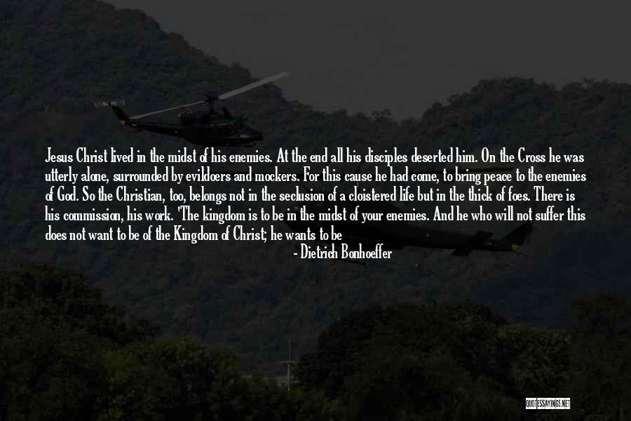 Bad Friends In Life Quotes By Dietrich Bonhoeffer Bad Friends In Life Quotes By Dietrich Bonhoeffer