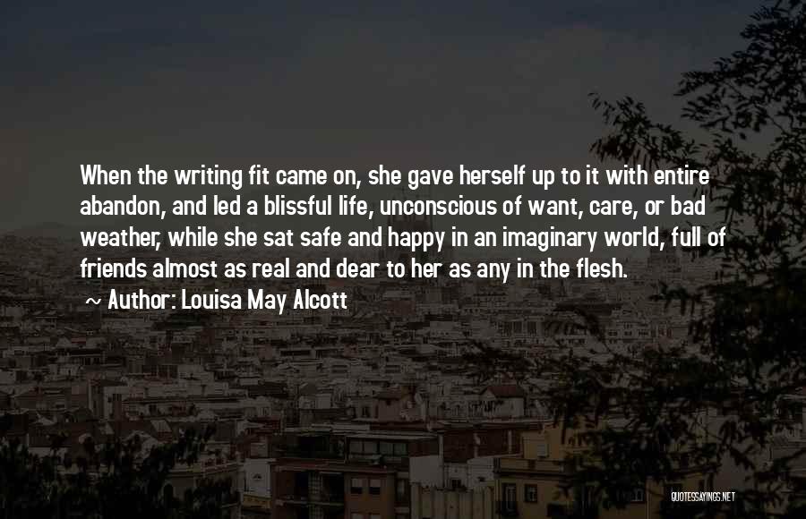 Bad Friends In Life Quotes By Louisa May Alcott