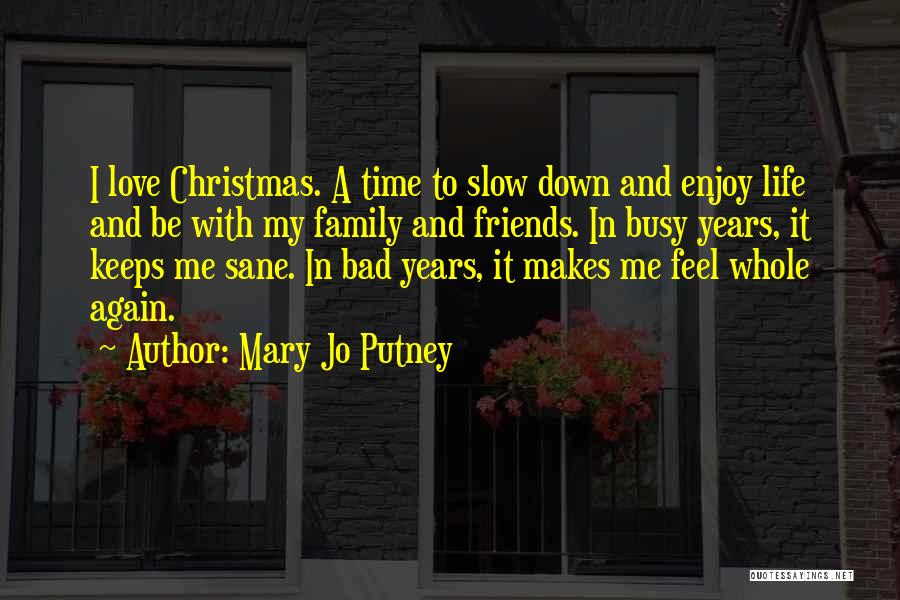 Bad Friends In Life Quotes By Mary Jo Putney