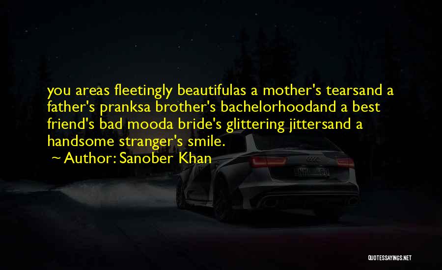 Bad Friends Life Quotes By Sanober Khan