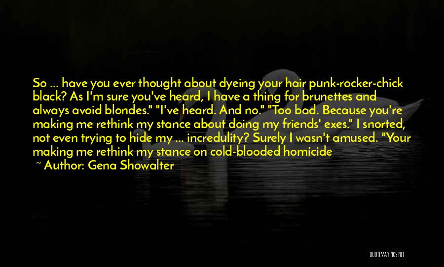 Bad Friends Quotes By Gena Showalter