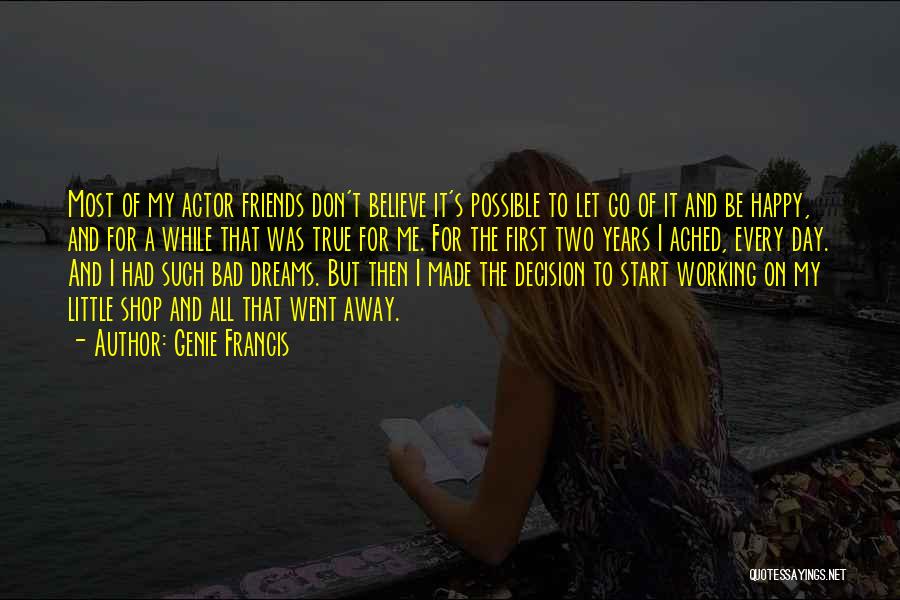 Bad Friends Quotes By Genie Francis