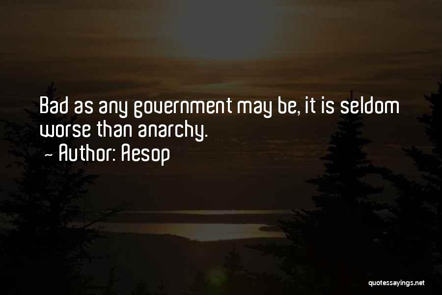 Bad Government Quotes By Aesop