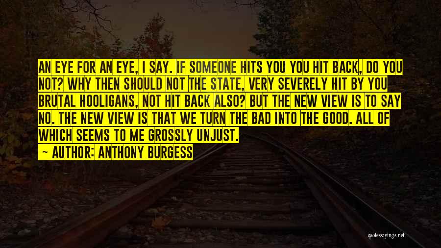 Bad Government Quotes By Anthony Burgess