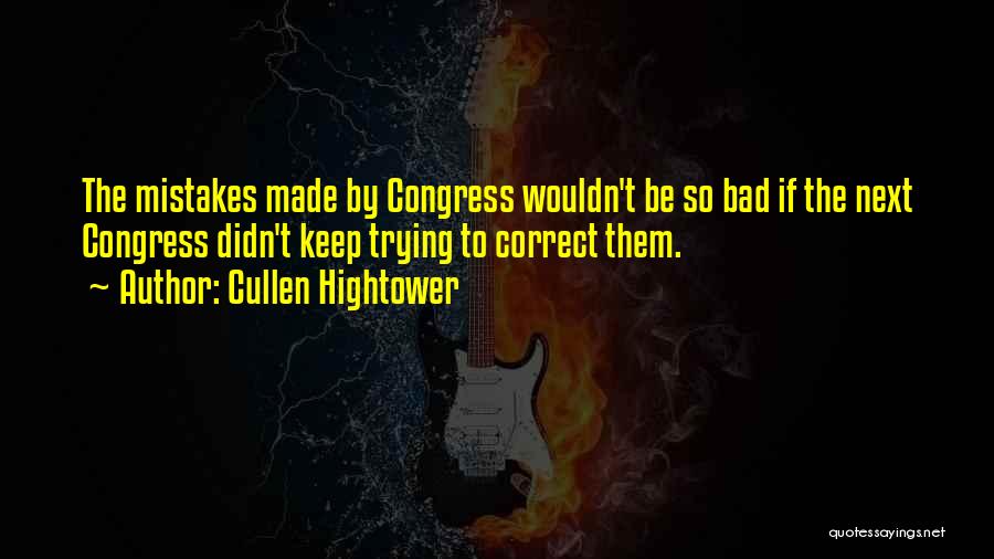 Bad Government Quotes By Cullen Hightower