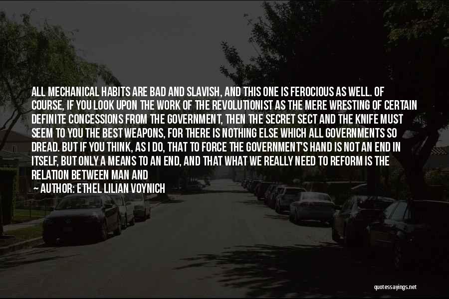 Bad Government Quotes By Ethel Lilian Voynich
