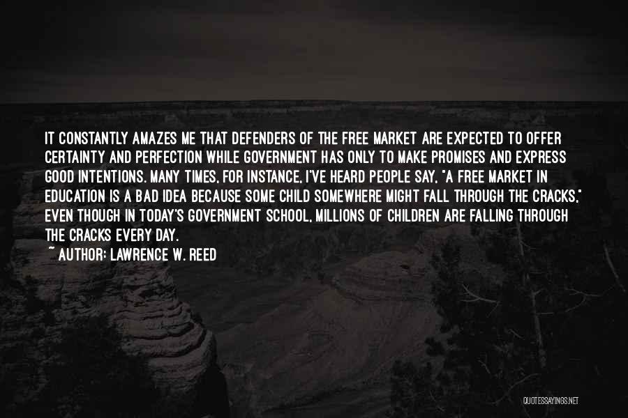 Bad Government Quotes By Lawrence W. Reed