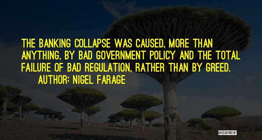 Bad Government Quotes By Nigel Farage