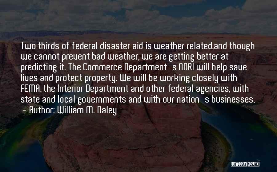 Bad Government Quotes By William M. Daley