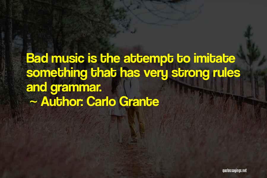 Bad Grammar Quotes By Carlo Grante