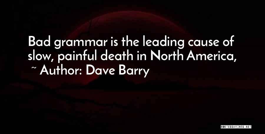 Bad Grammar Quotes By Dave Barry