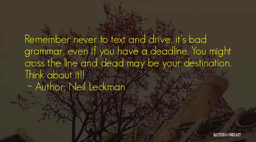 Bad Grammar Quotes By Neil Leckman