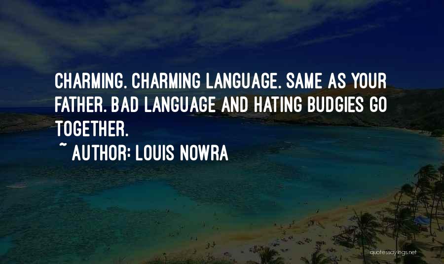 Bad Grandma Quotes By Louis Nowra